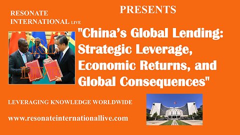 "China’s Global Lending: Strategic Leverage, Economic Returns, and Global Consequences"