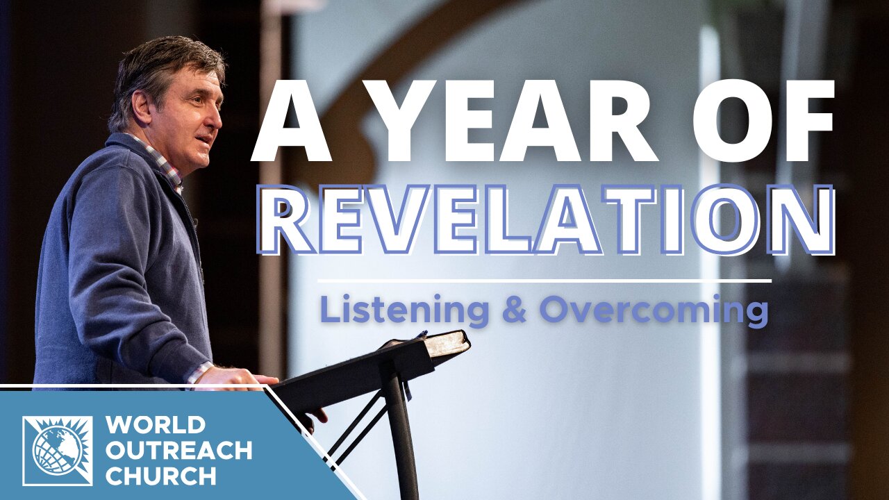 A Year of Revelation [Listening & Overcoming]