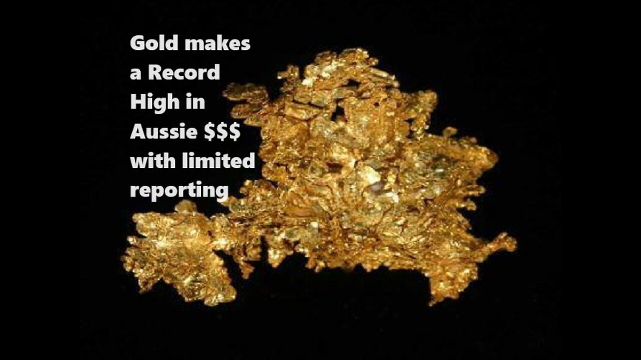 Gold makes a record high $3138 in Aussie $$$ with limited reporting