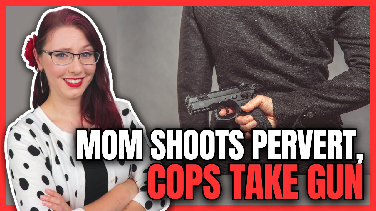 Mom Shoots Pervert, Cops Take Her Gun