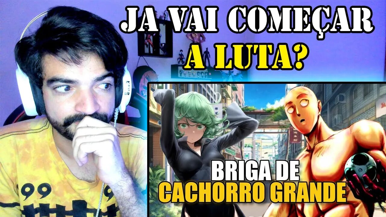 YERIK REACT - SAITAMA VS TATSUMAKI VAI COMEÇAR | A LUTA DO ANO? OPM. 177