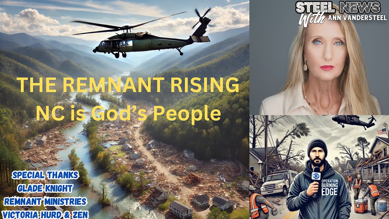 10-8-2024 STEEL NEWS: THE REMNANT RISING NC IS GOD’S PEOPLE