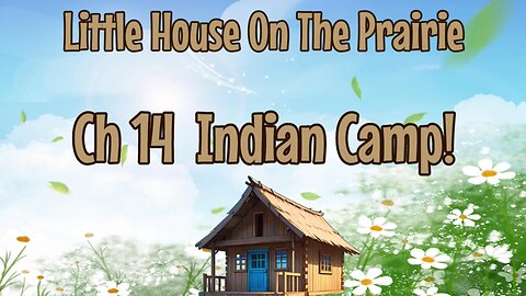 Ch 14 Indian Camp