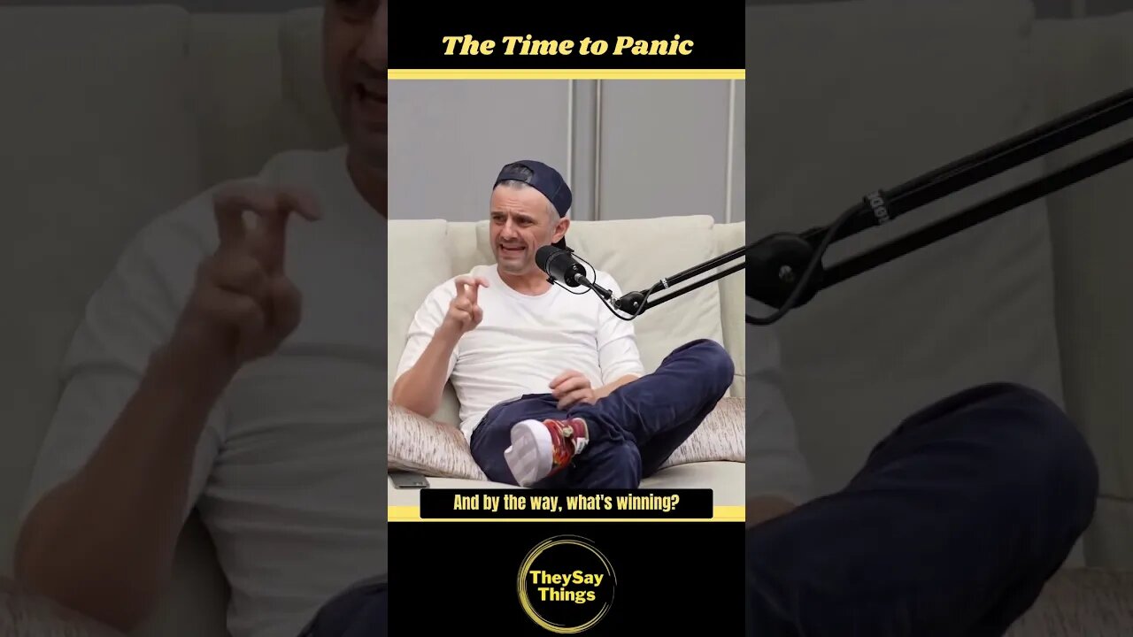 GaryVee, The Time to Panic