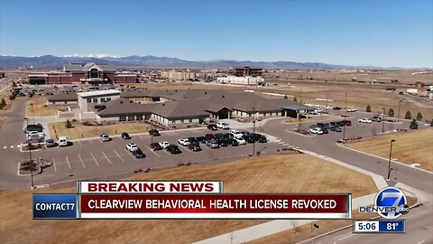 Colorado moves to revoke license of Clear View mental health facility after repeated investigations