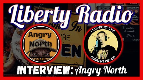 Liberty Radio Interview - Angry North