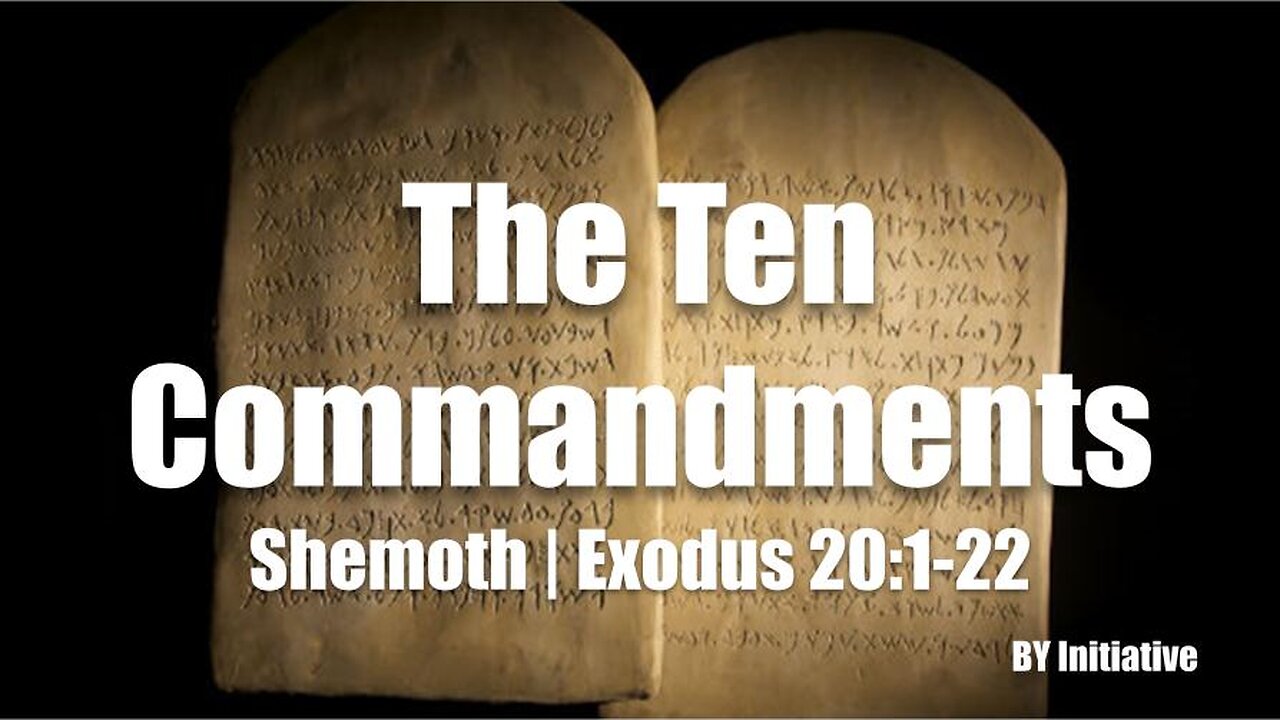 The Ten Commandments | Exodus 20:1-22