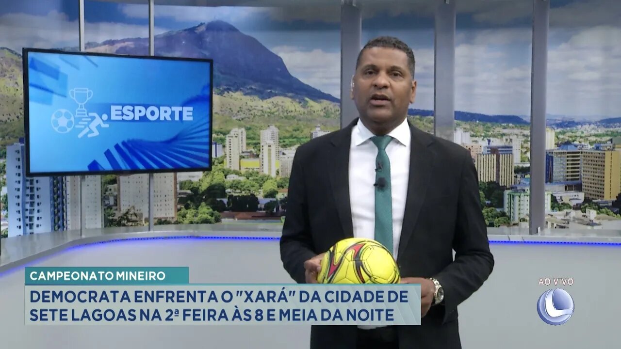 Campeonato Mineiro: Democrata Enfrenta o Xará da Cidade de Sete Lagoas na 2ª Feira às 20h30.