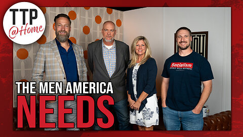 TTP@Home: The Men America Needs