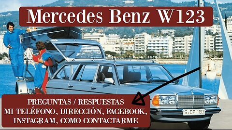 Mercedes Benz W123 - Como mandarme fotos videos, llamarme, mi Facebook instagram etc. Te lo explico