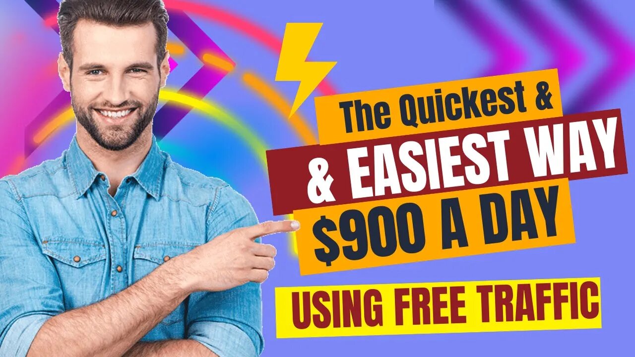 The Quickest & Easiest Way To $900 A DAY USING FREE TRAFFIC | Make Money Online 2023