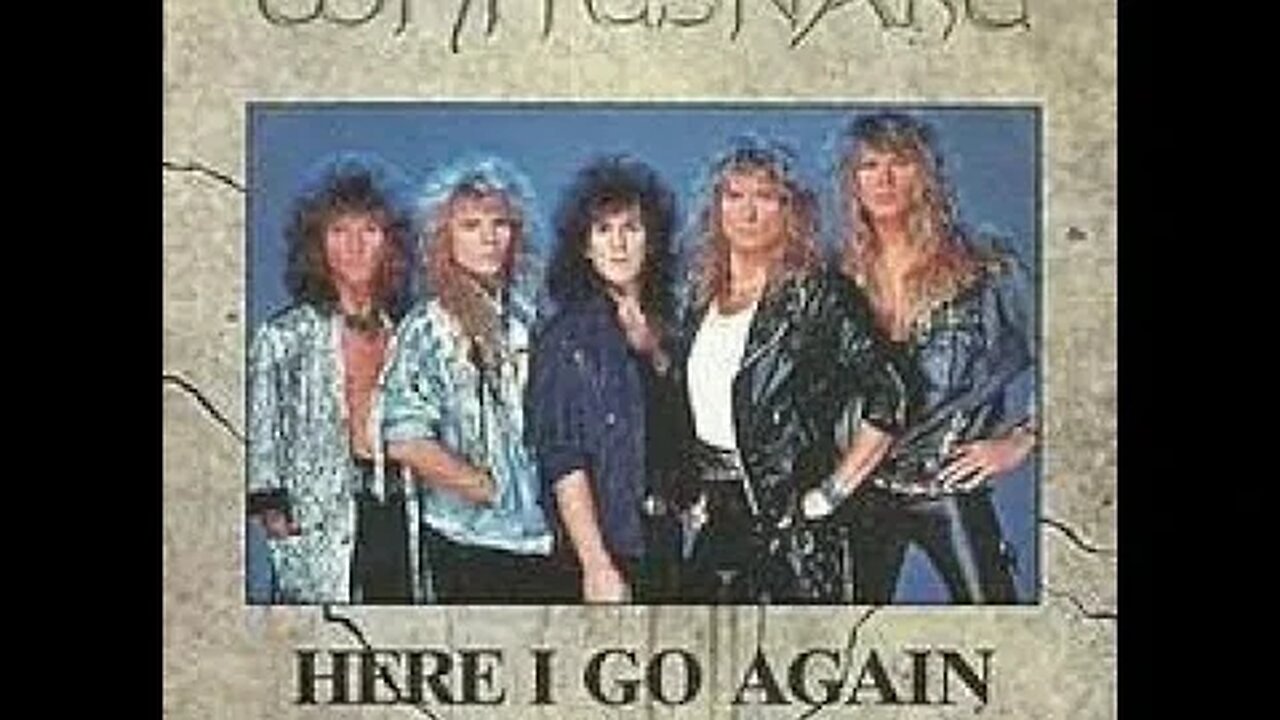 Here I Go Again - Whitesnake