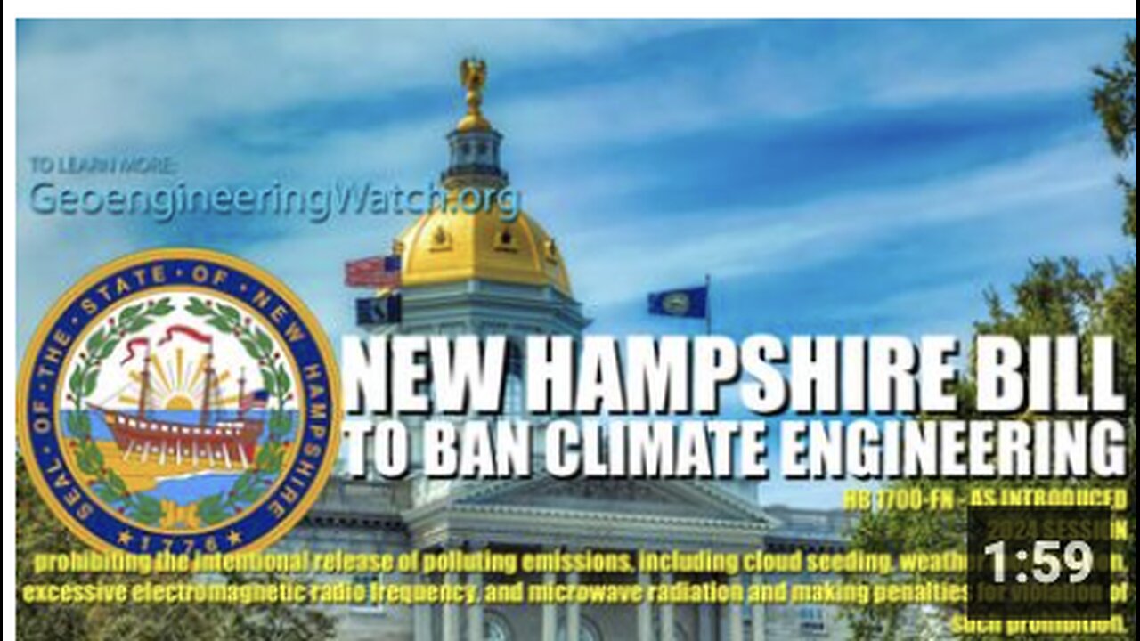 New Hampshire Bill To Ban Climate Engineering, 90 Second Alert