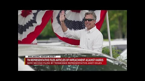 BREAKING: TN Representative files articles of impeachment against Harris