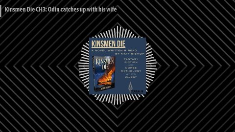 The Kinsmen Die Podcast - Kinsmen Die CH3: Odin catches up with his wife