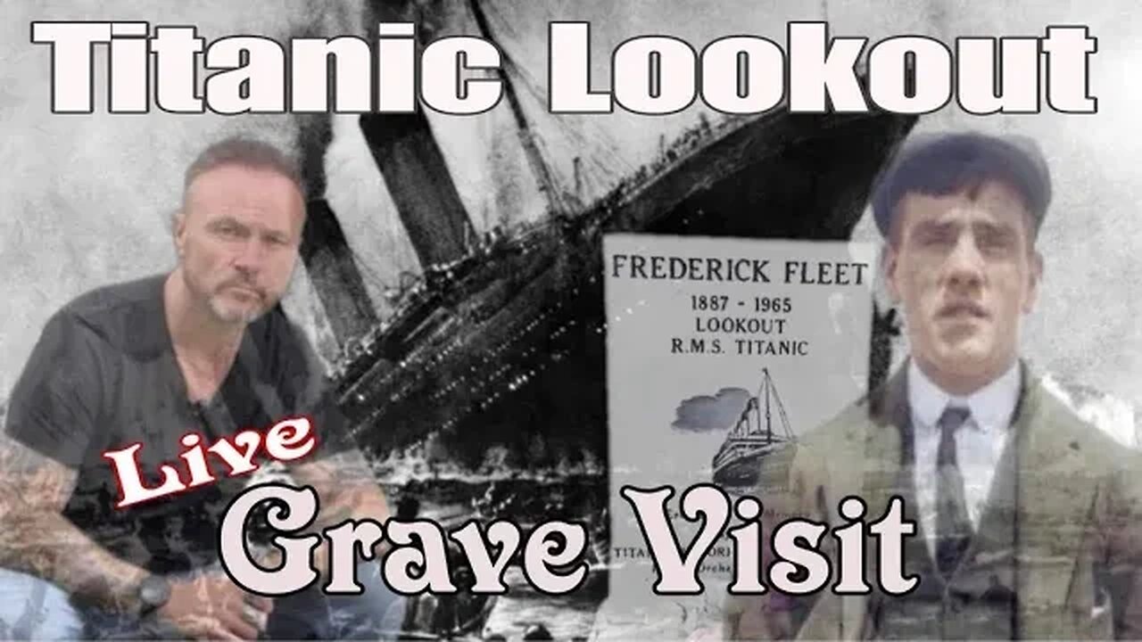 Benny Hills Grave and Frederick Fleet look out man from the Titanic