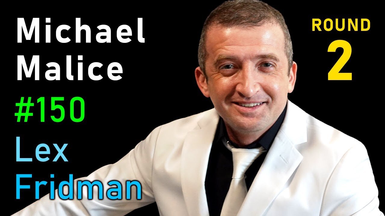Michael Malice- The White Pill, Freedom, Hope, and Happiness Amidst Chaos - Lex Fridman Podcast #150