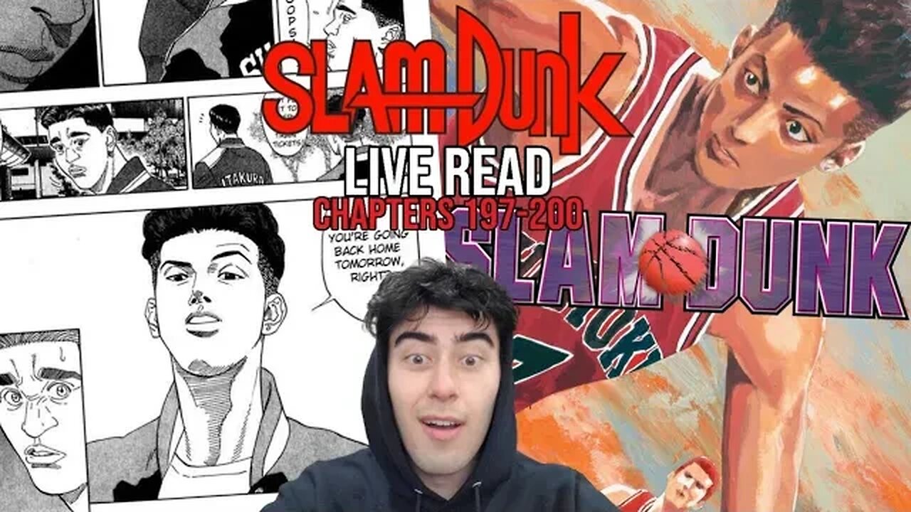 NATIONALS START NOW | SLAM DUNK Live Read | Chapters 197-200