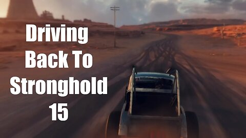 Mad Max Driving Back To Stronghold 15