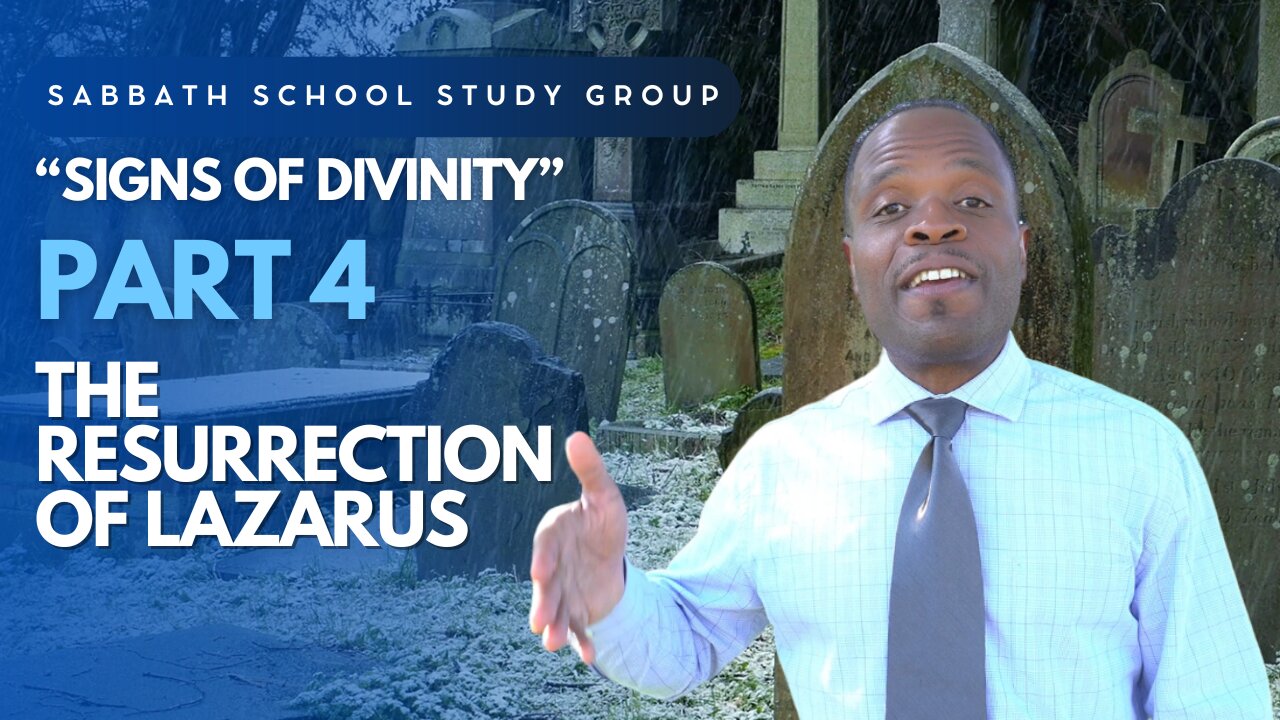 The Resurrection of Lazarus (John 11) Sabbath School Lesson Study Group w/ Chris Bailey III