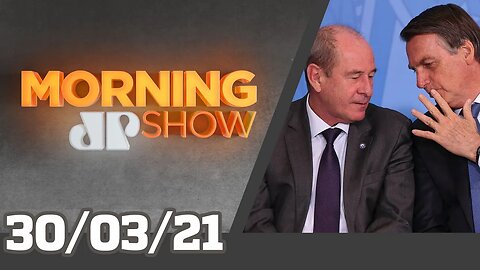 REFORMA MINISTERIAL - MORNING SHOW - 30/03/21