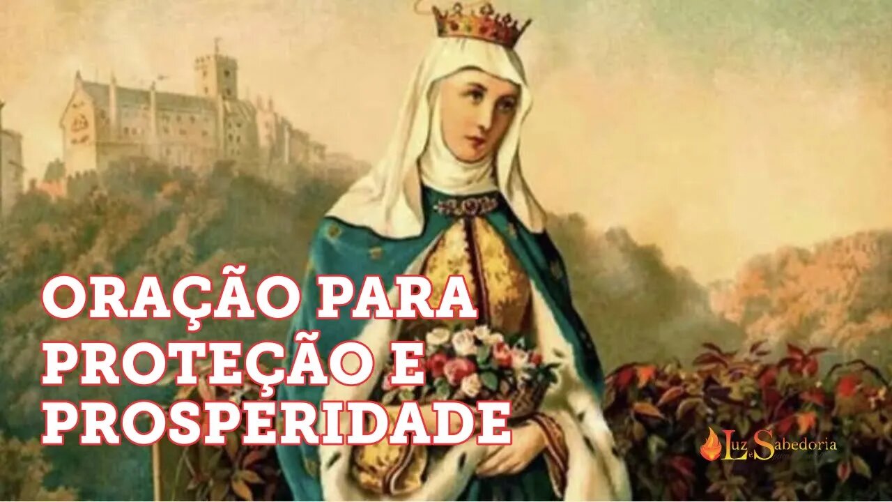 TENHA PROTEÇÃO E PROSPERIDADE INVOCANDO SANTA ISABEL