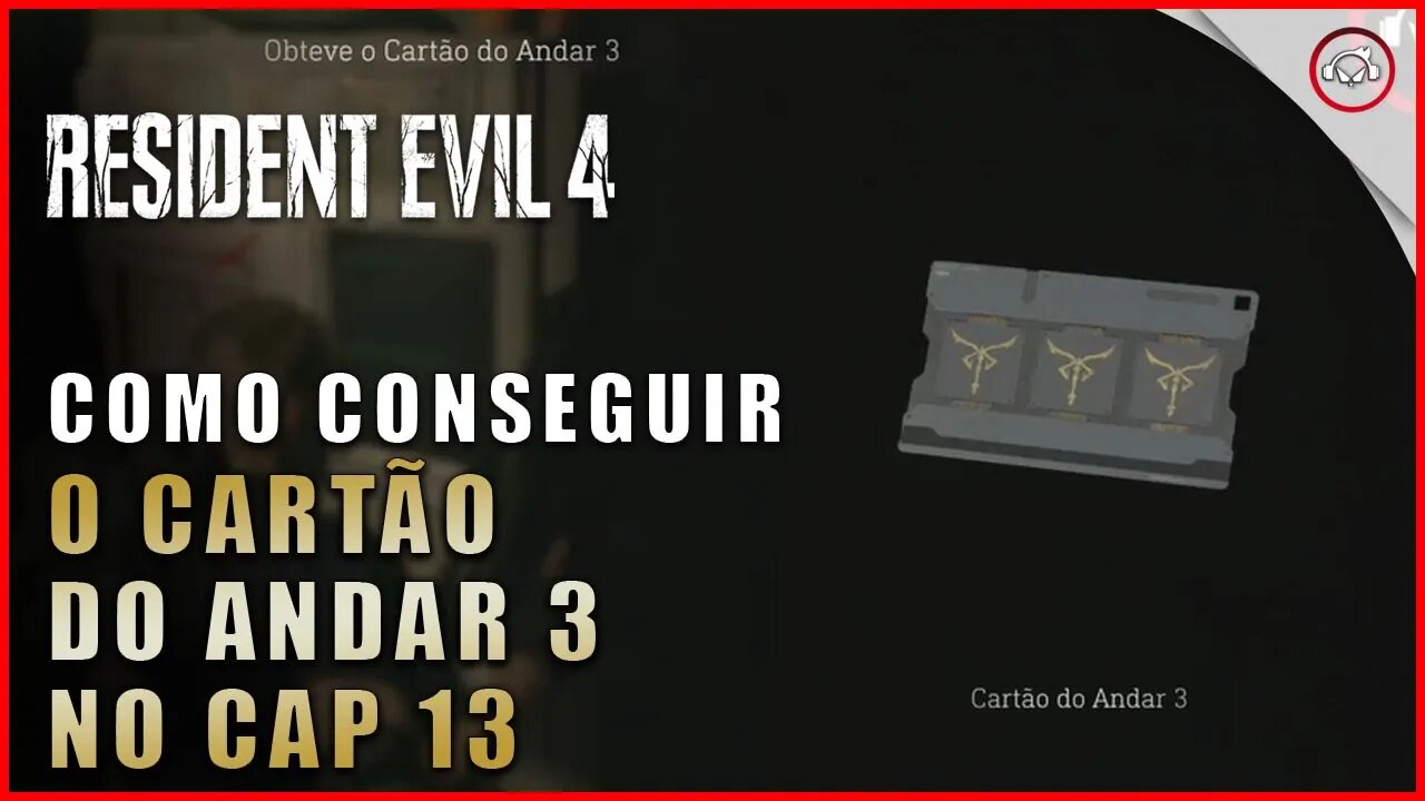 Resident Evil 4 Remake, Como conseguir o cartão do andar 3 no Cap 13 | Super-Dica