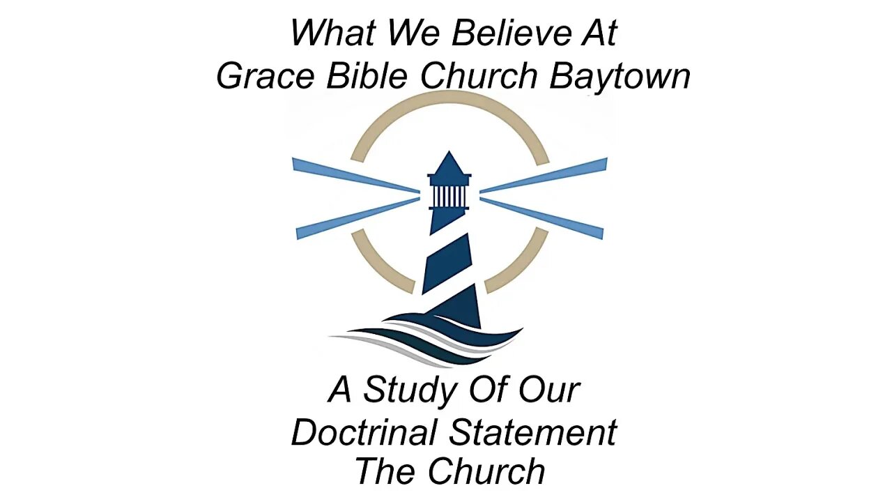 3/29/2023 - What We Believe - The Church