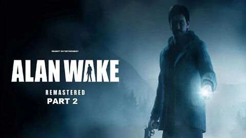 Alan Wake Stream 2