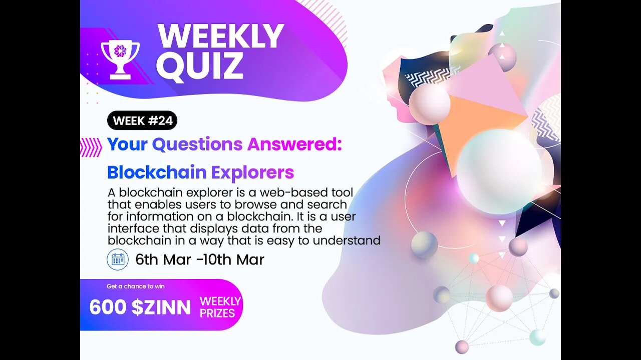 600 $ZINN Quiz Draw 24: Blockchain explorers