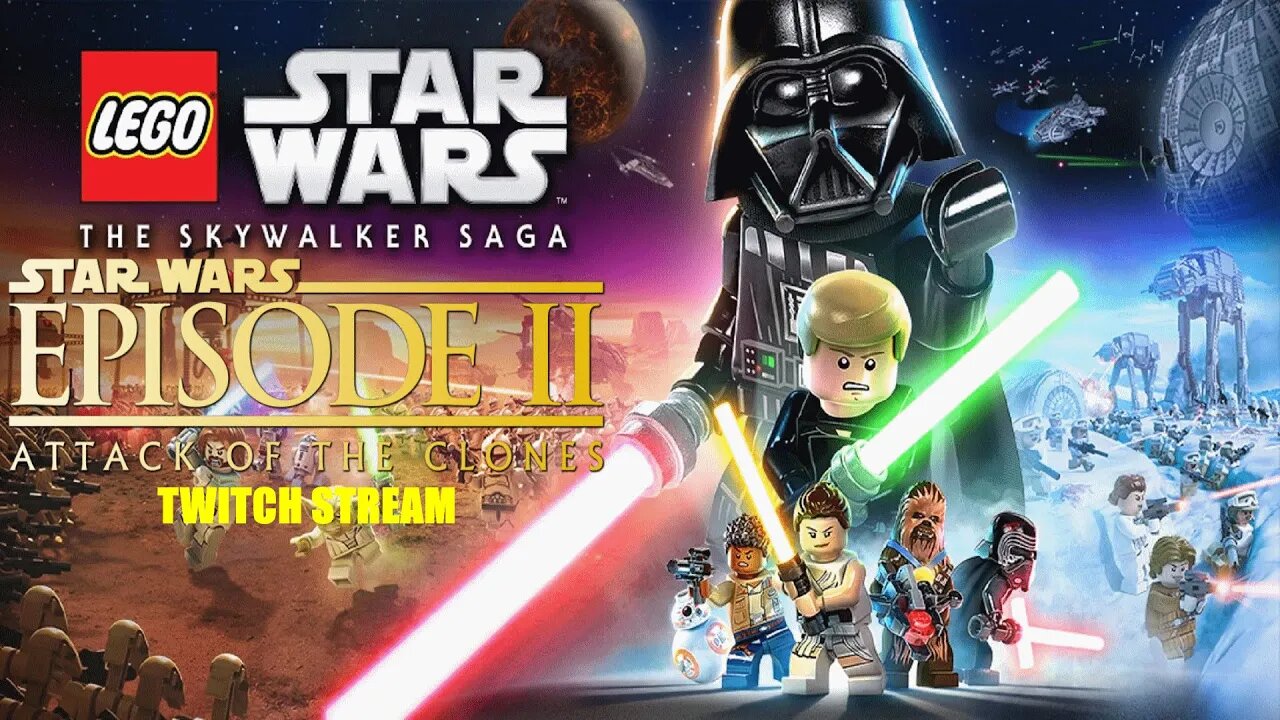 Twitch Stream - Lego Star Wars Skywalker Saga Attack Of The Clones