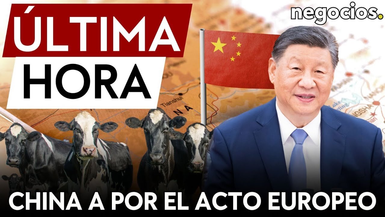 ÚLTIMA HORA | China responde a Bruselas: perseguirá a los lácteos europeos