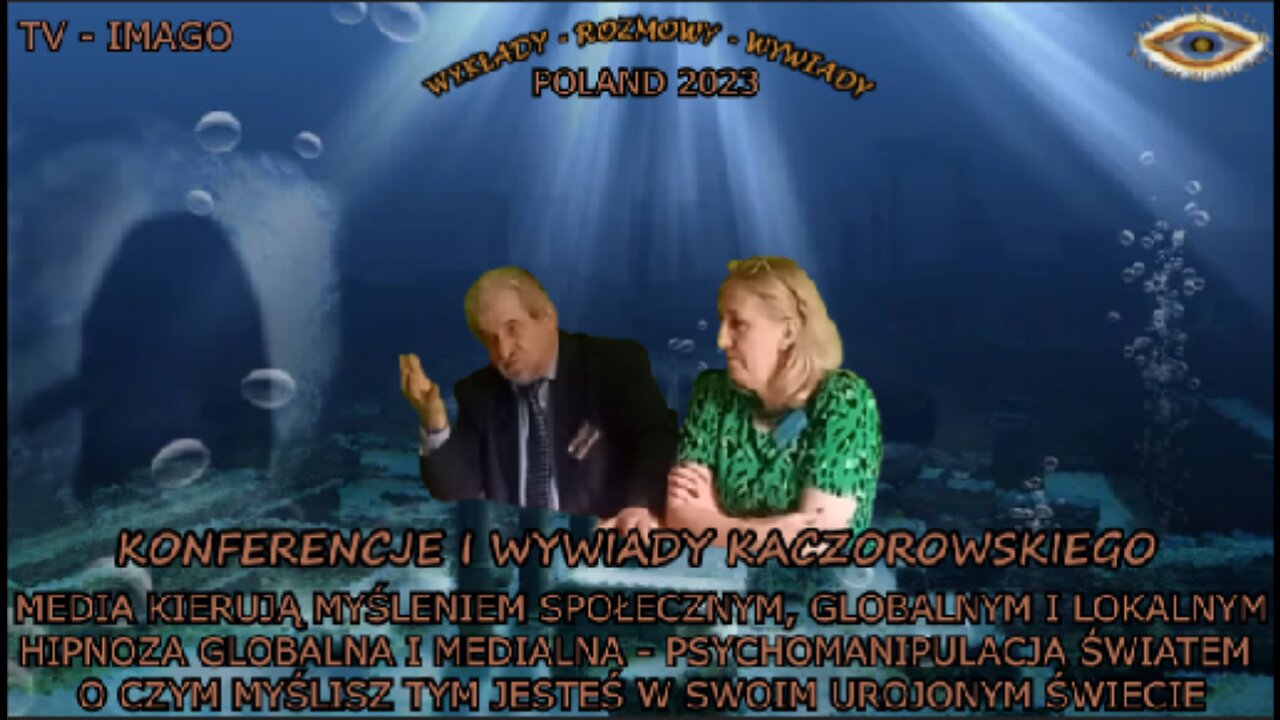 HIPNOZA GLOBALNA I MEDIALNA - PSYCHOMANIPULACJA ŚWIATEM. O CZYM MYŚLISZ TYM JESTEŚ .TV IMAGO 2023