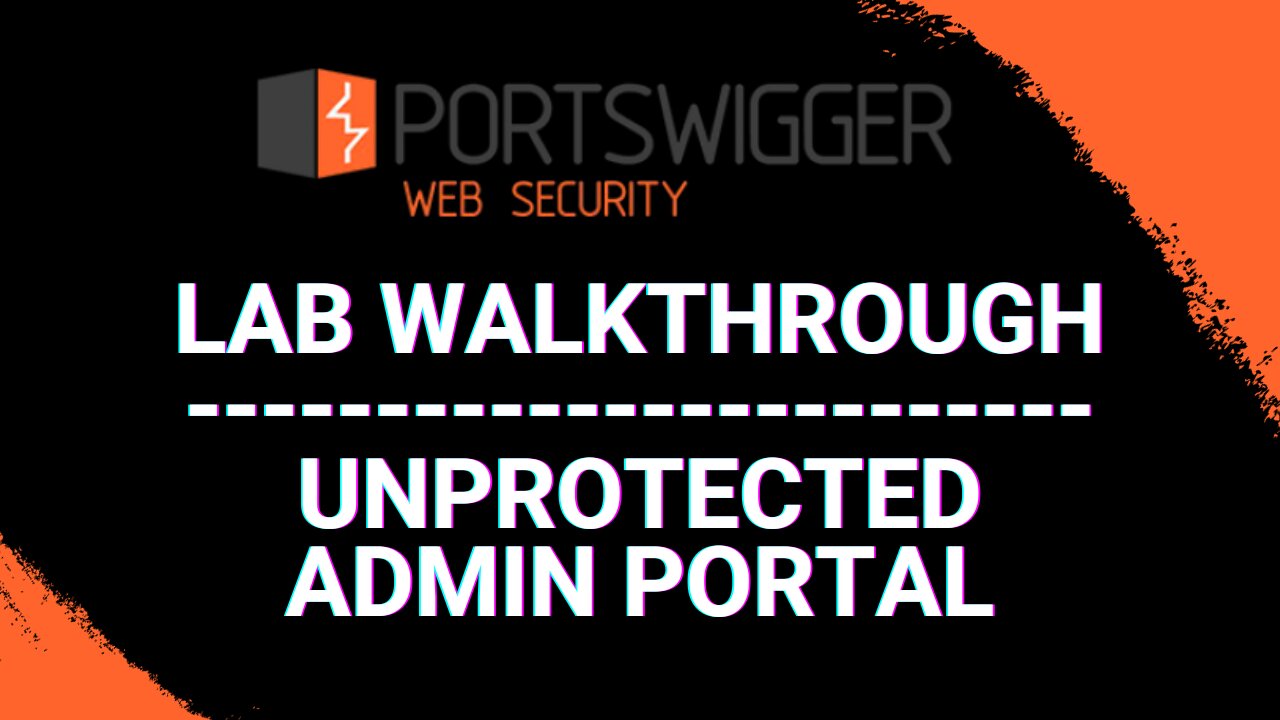 Unprotected Admin Portal - PortSwigger Web Security Academy Series