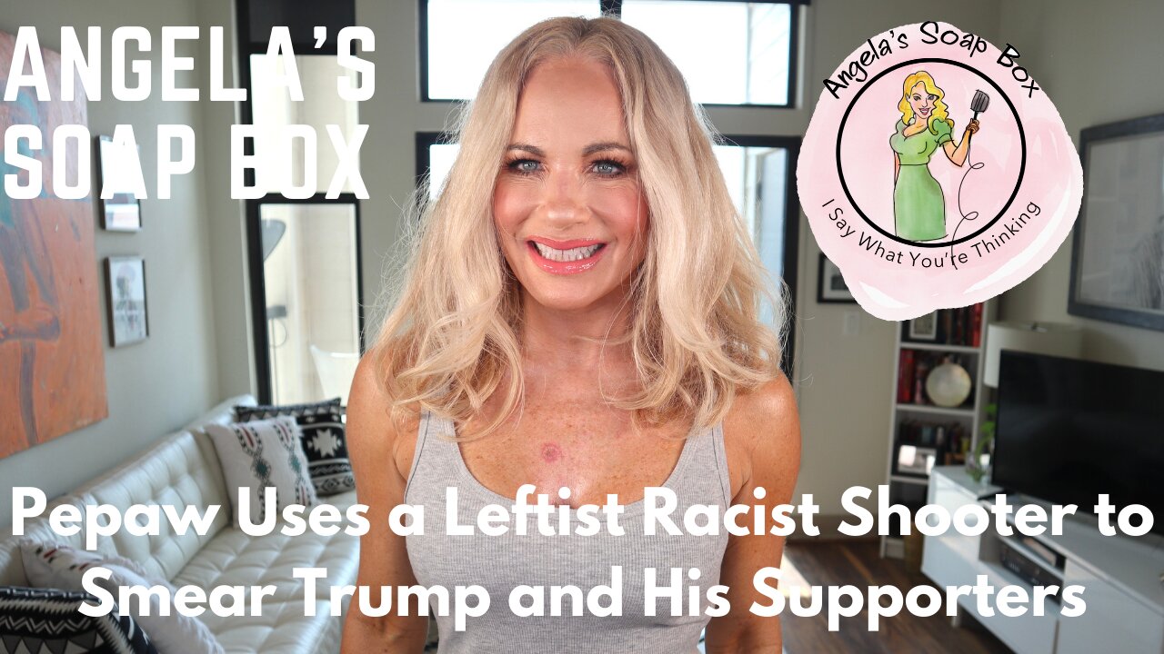 Pepaw Uses a Leftist Racist Shooter to Smear Trump and His Supporters