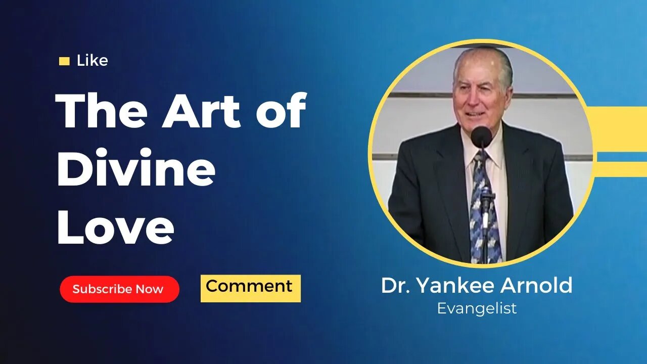 The Art of Divine Love | Dr. Ralph Yankee Arnold |