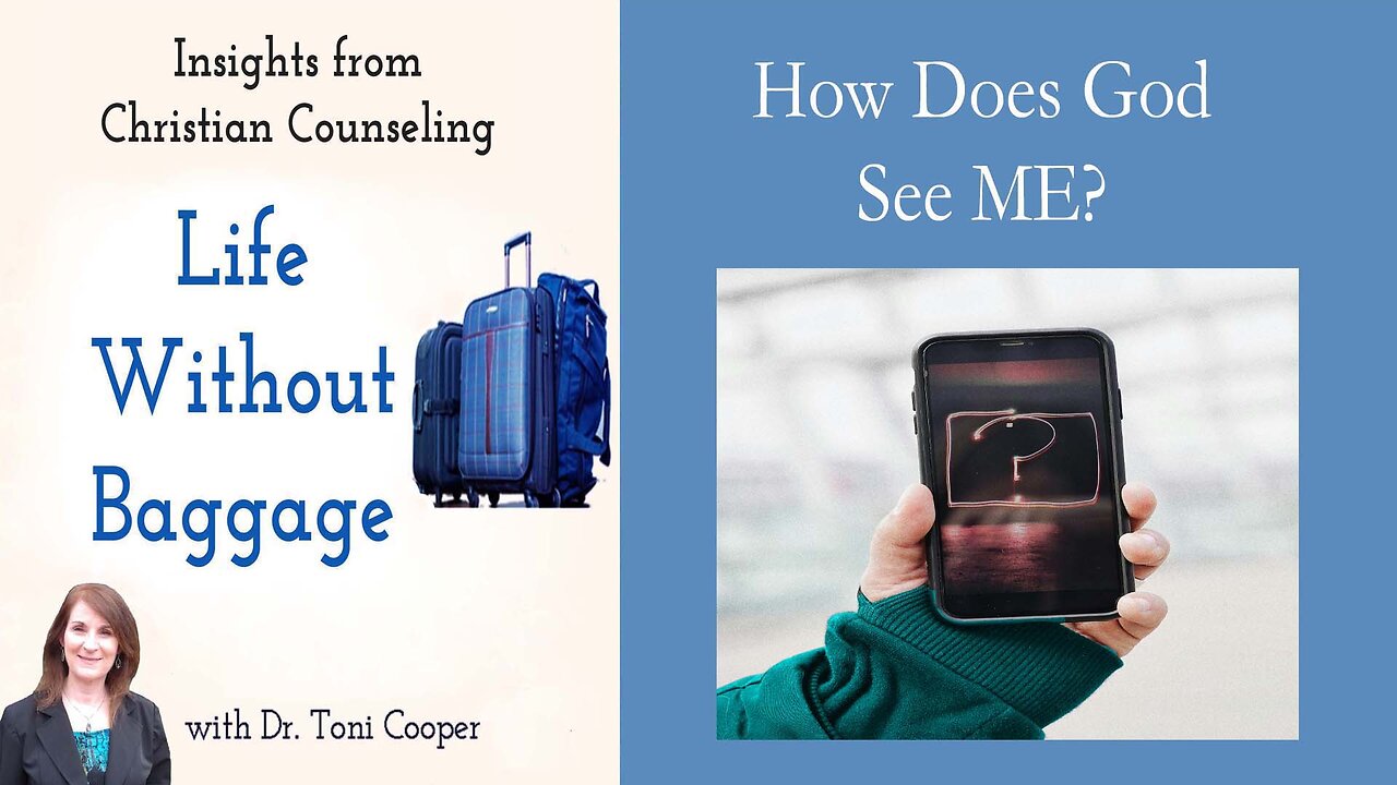 Christian Counseling | How Does God See ME?