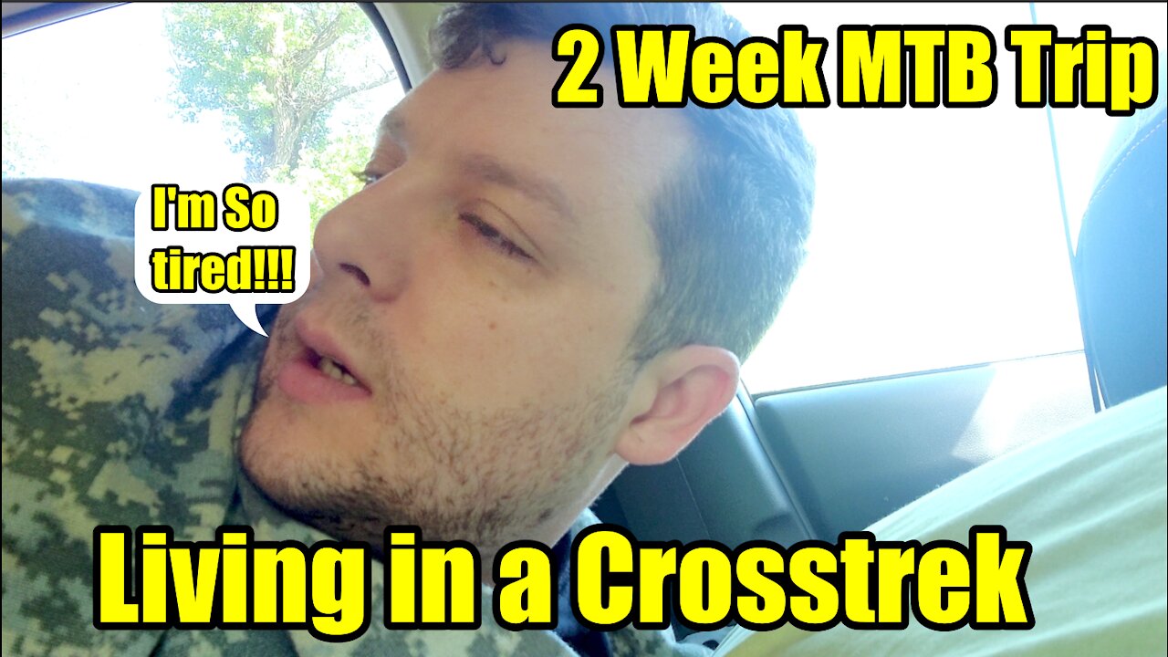 2 Week MTB Car Camping Trip(Day 1 and 2)