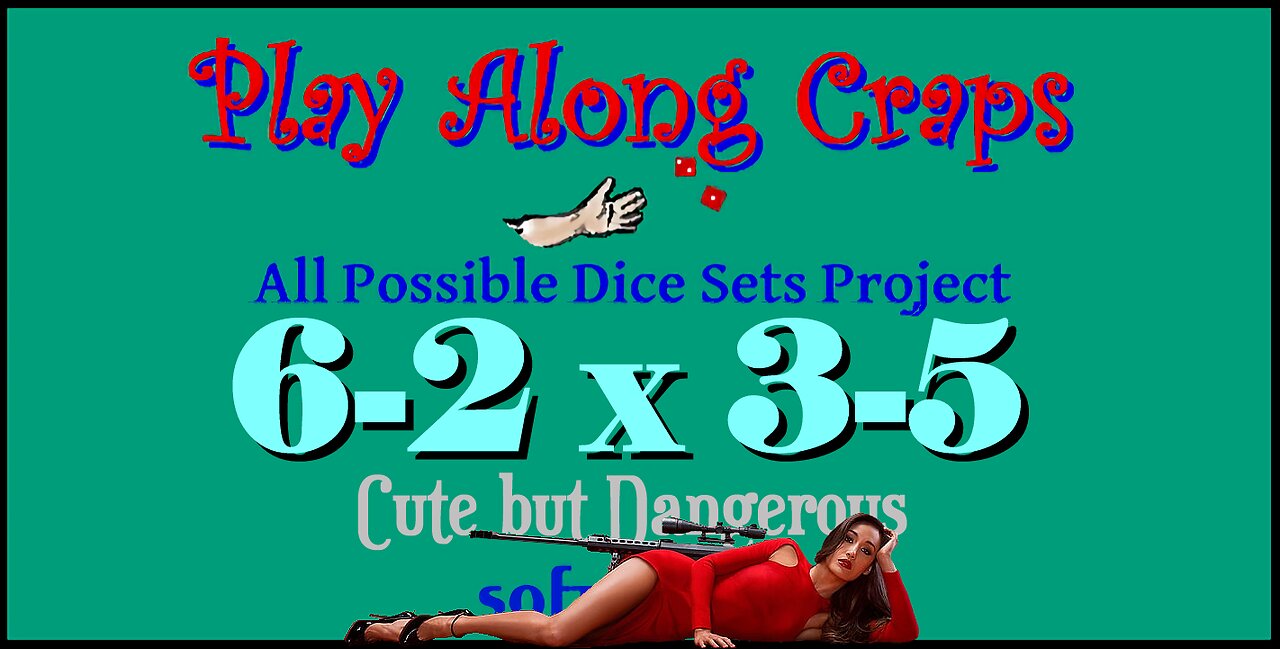 6-2x3-5 Dice Set at Soft Table