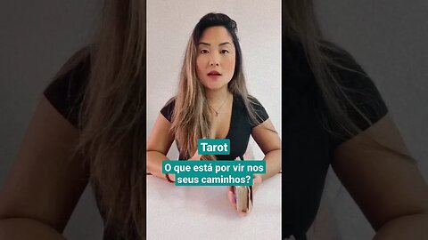 Tarot | O que está por vir nos seus caminhos? #tarot #tarotonline #tarotresponde #espiritualidade