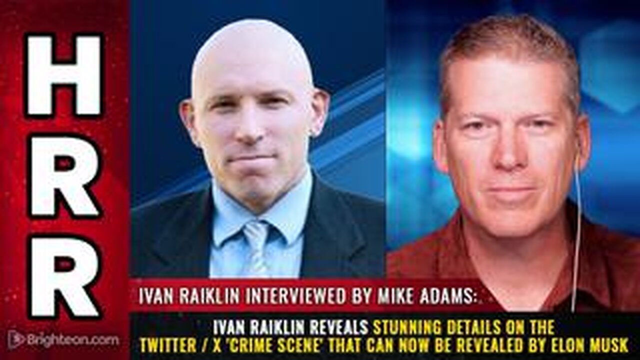 Ivan Raiklin reveals stunning details on the Twitter / X 'crime scene'...