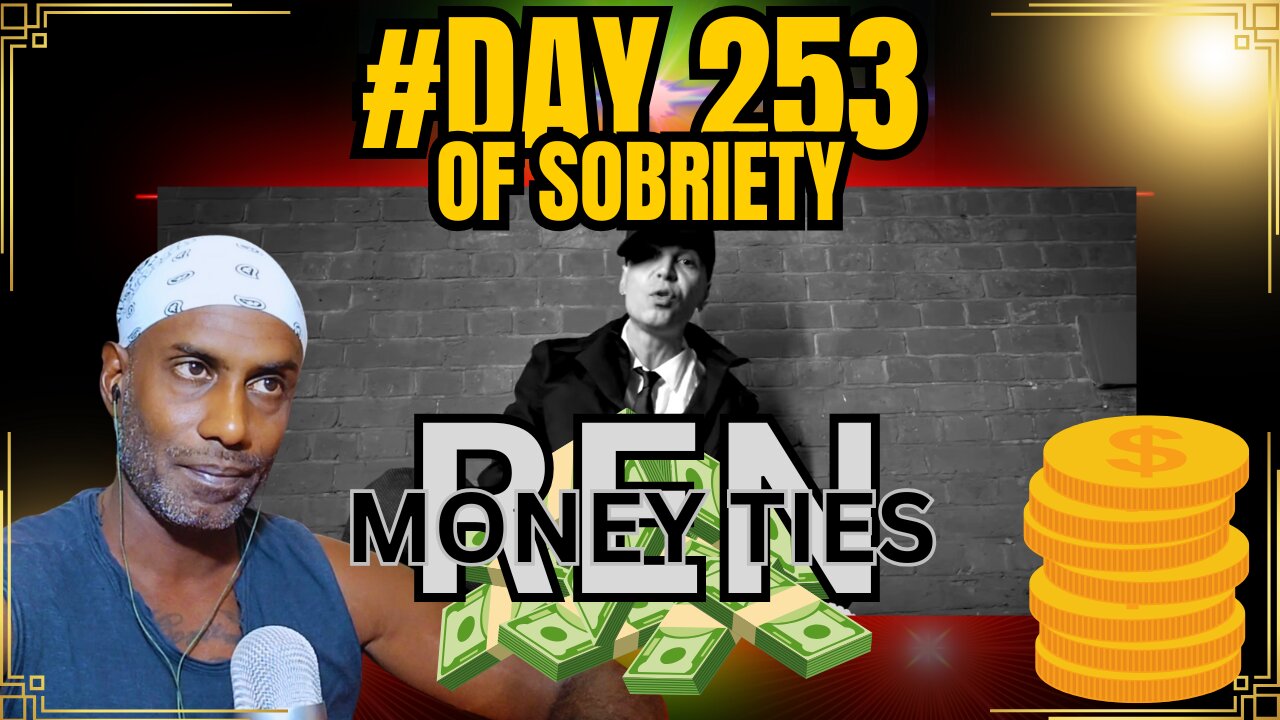 Day 253 of Sobriety: Ren's "Money Ties" and Reflections on Balance, Money, and Happiness #money