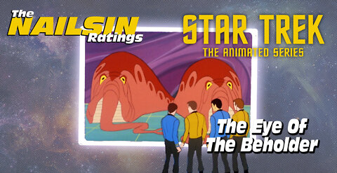 The Nailsin Ratings: Star Trek - Eye Of The Beholder