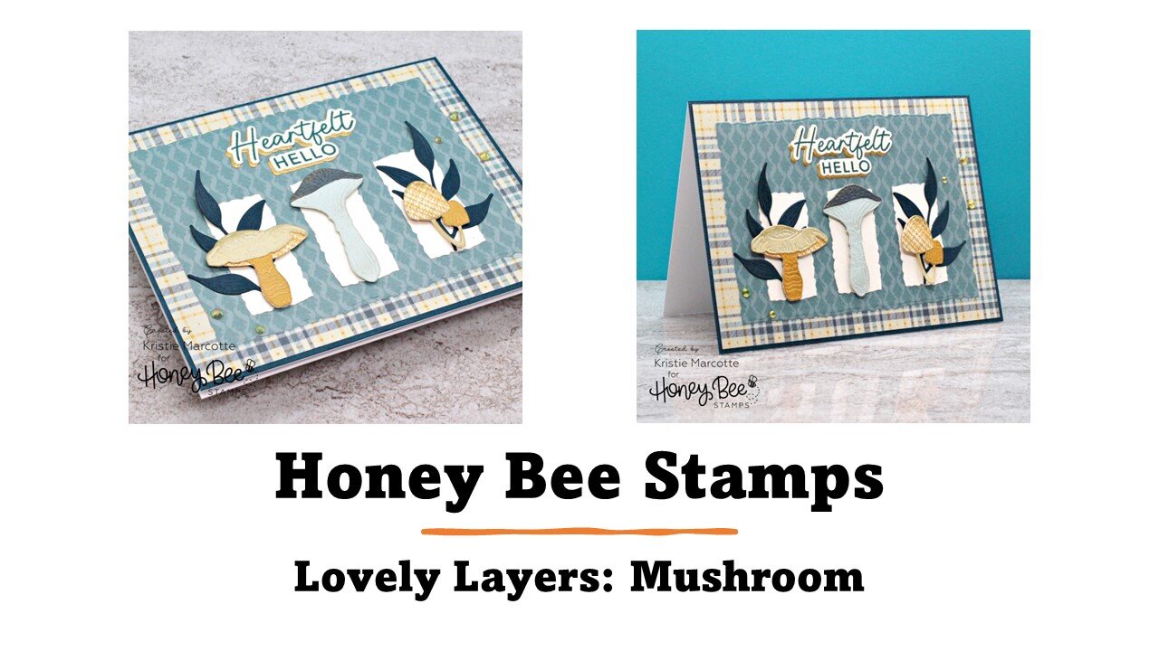 Honey Bee Stamps | Heartfelt Harvest | Lovely Layers Mushroom