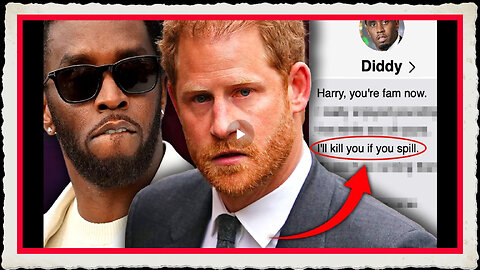 FBI Seize Diddy Freak Off Tapes Featuring Prince Harry in Illegal Acts