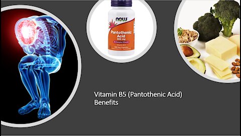 Vitamin B5 Panthothenic Acid Benefits