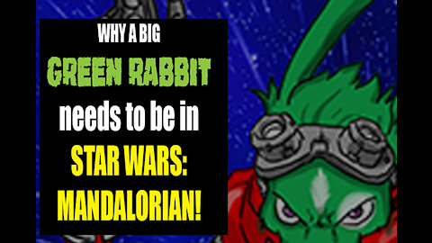 Why a GREEN RABBIT should be in STAR WARS