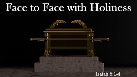 Face to Face with Holiness