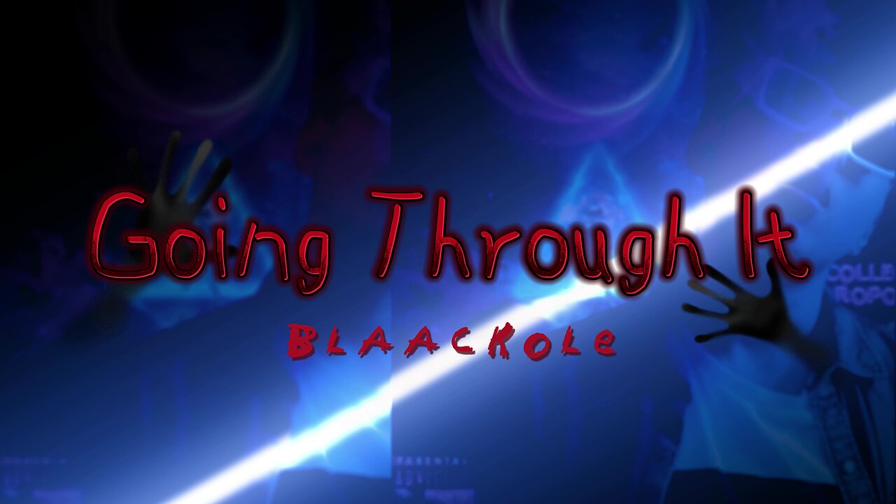 Blaackole - Going Through It (Official Lyric Video)