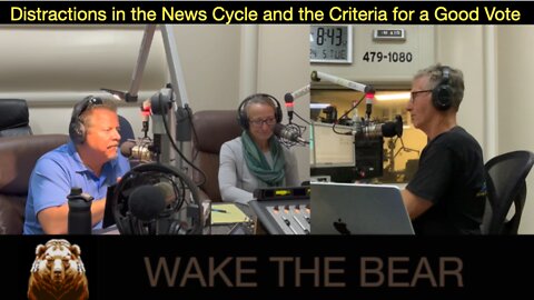 Wake the Bear Radio - Show 36 - Distractions of the News Cycle